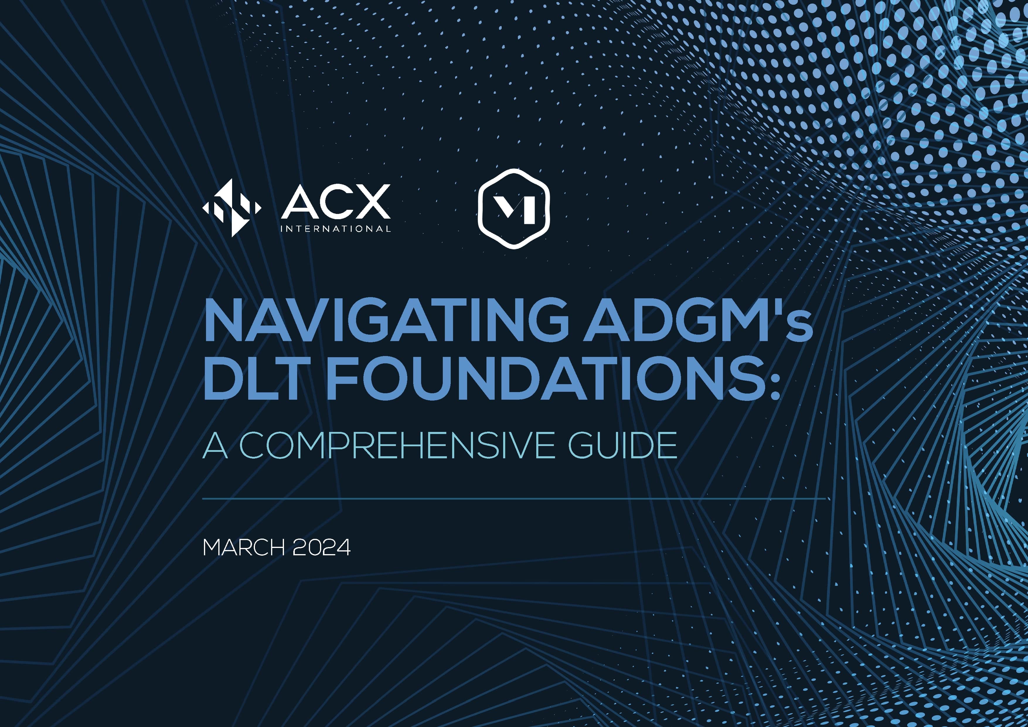 M/HQ and ACX Compliance Launch Comprehensive Guide on Navigating ADGM’s DLT Foundations – World’s First Blockchain Legal Framework