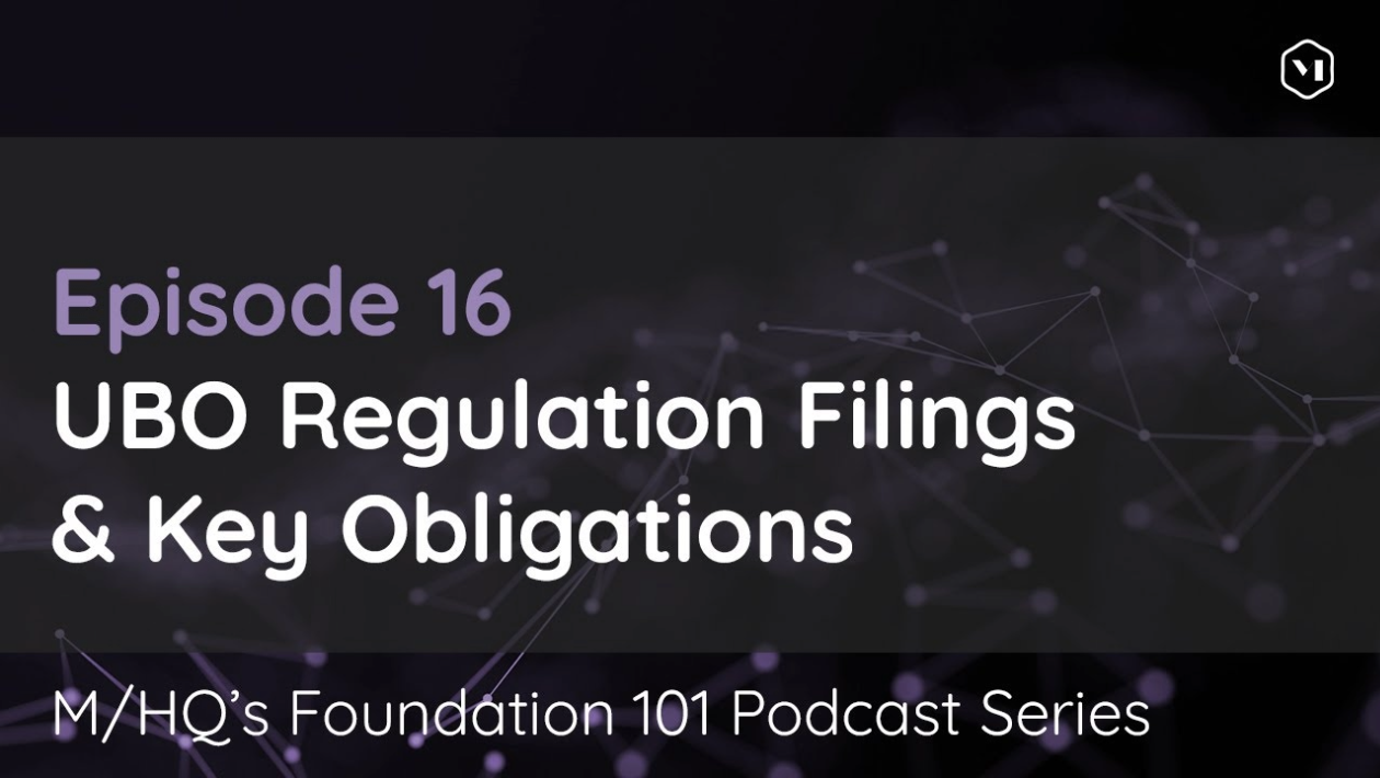 Episode 16 – UBO regulation Filings & Key Obligations